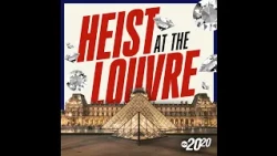 Heist at the Louvre Episode 1: Inside the Glass Cases