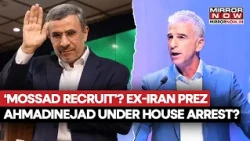 'MOSSAD RECRUIT'? Former Iranian President Ahmadinejad Under House Arrest After Israel Links Out?