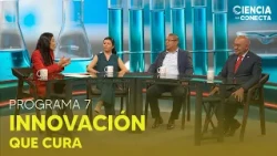 Science that Connects: Episode 7 Healing Innovation